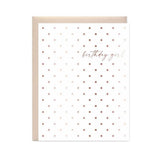 Missive Press Rose Gold Foil Dot Birthday Girl Notecard