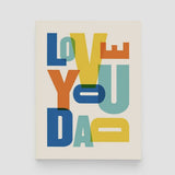 paper&stuff Father's Day Love You Dad Notecard