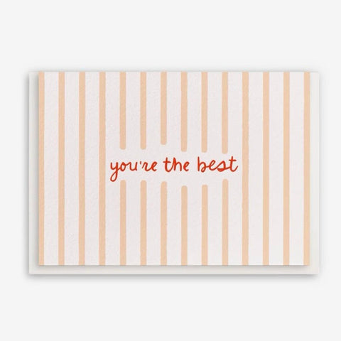 Dahlia Press You're The Best Striped Enclosure Greeting Card